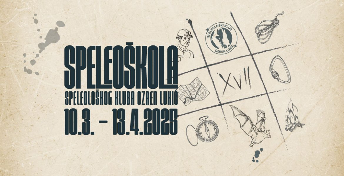 XVII SPELEOŠKOLA Speleološkog kluba Ozren Lukić